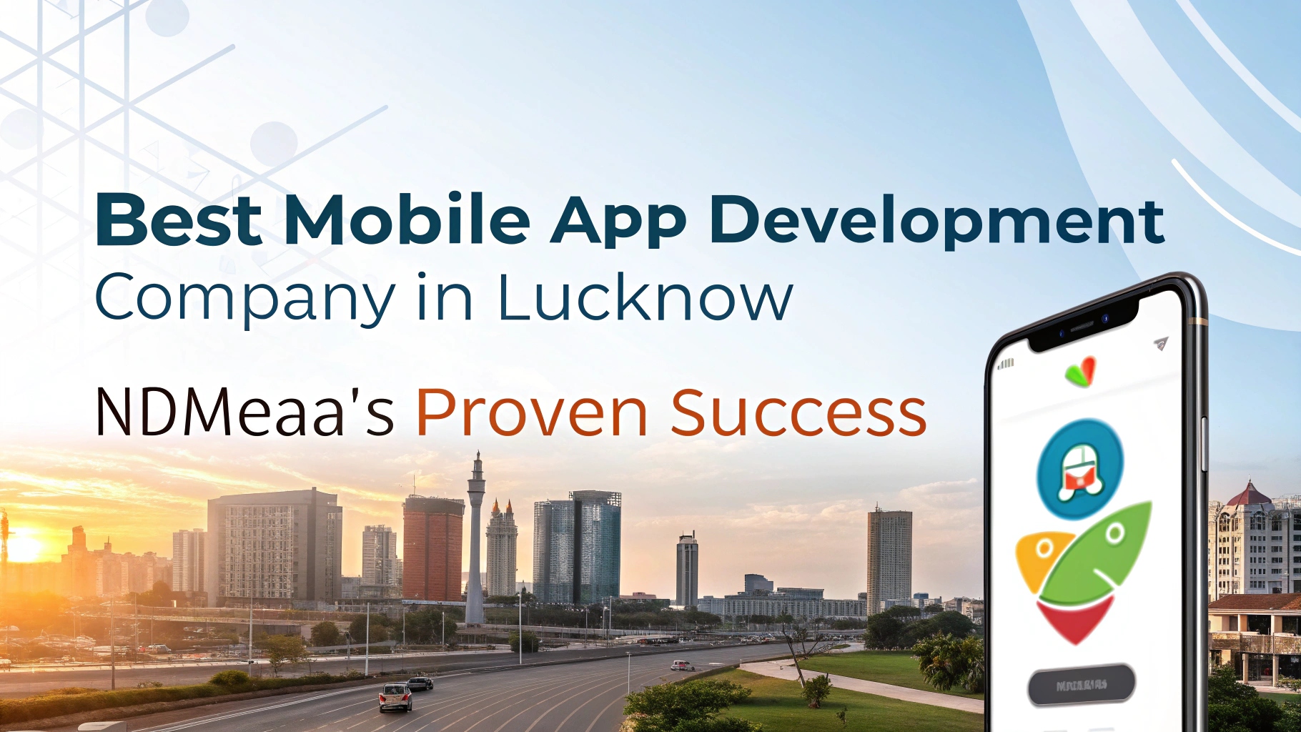 Top IT & Mobile App Development Company in Lucknow-NDMEAA