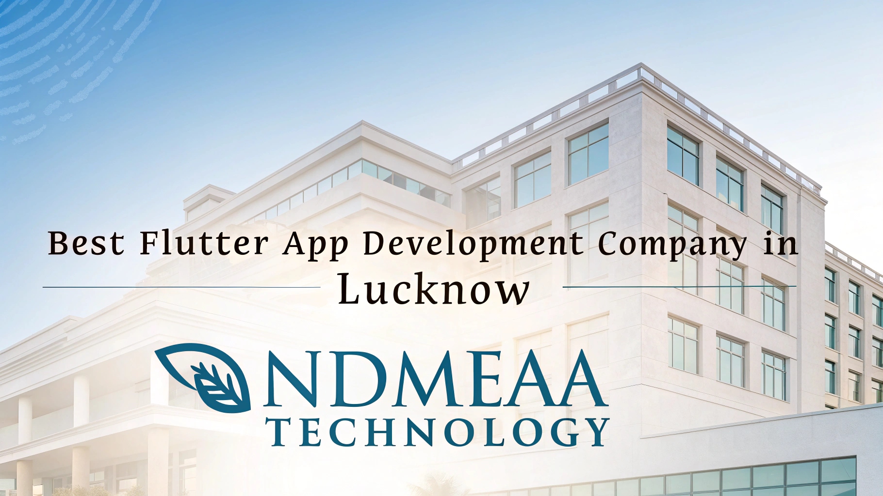 Best Flutter App Development Company in Lucknow | NDMEAA