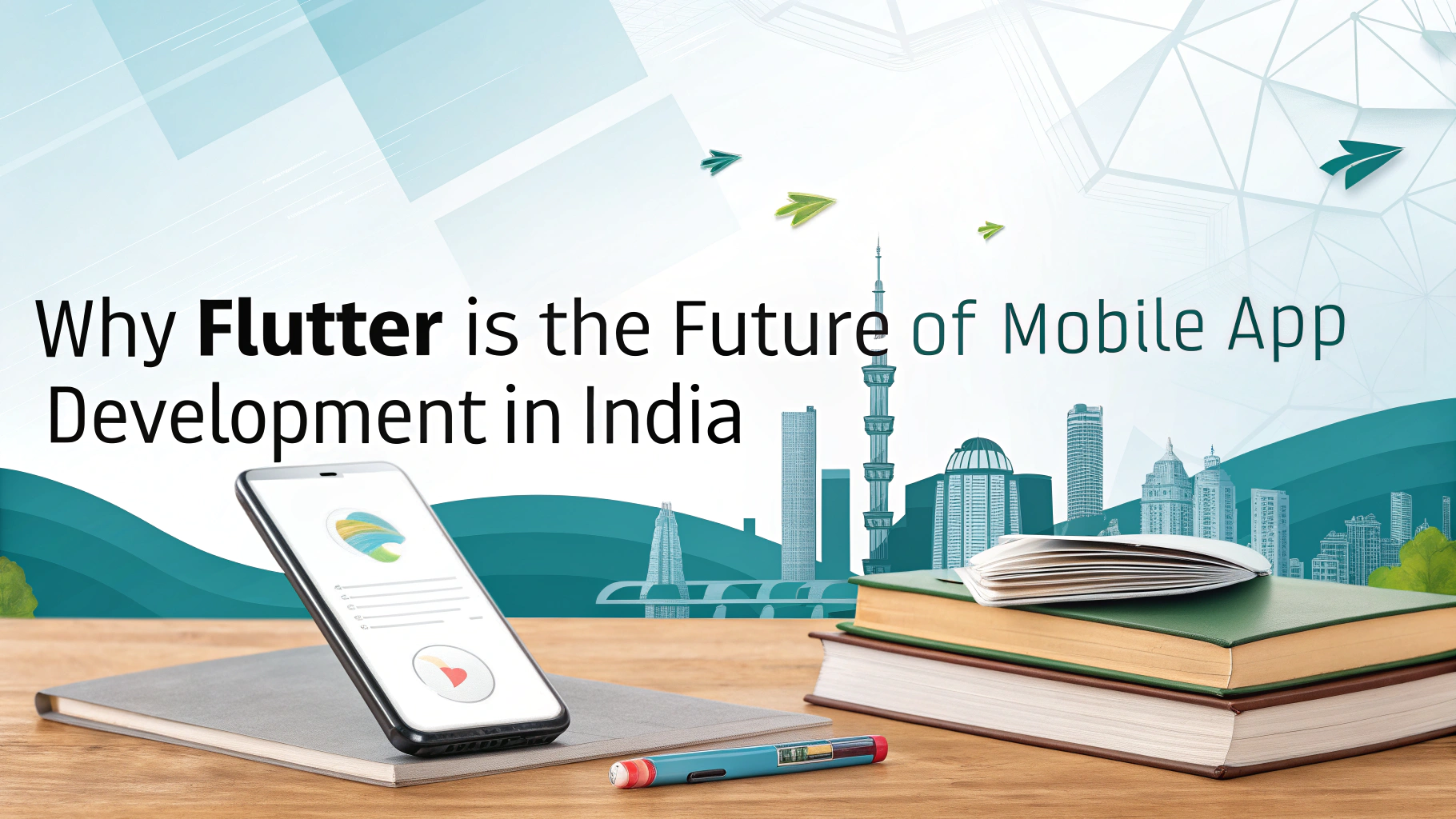Why Flutter Is the Future of Mobile App Development in India
